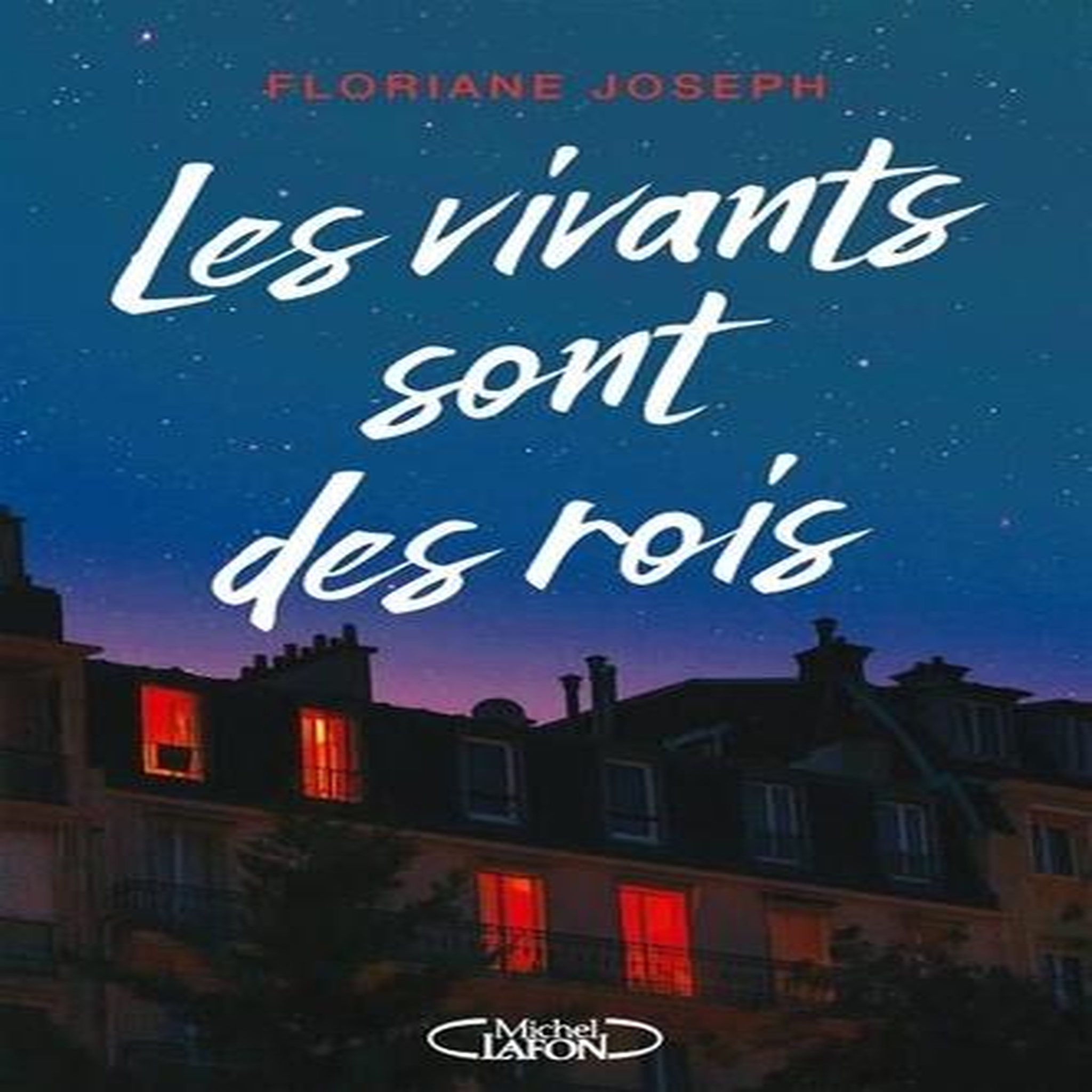 LES VIVANTS SONT DES ROIS, Joseph Floriane