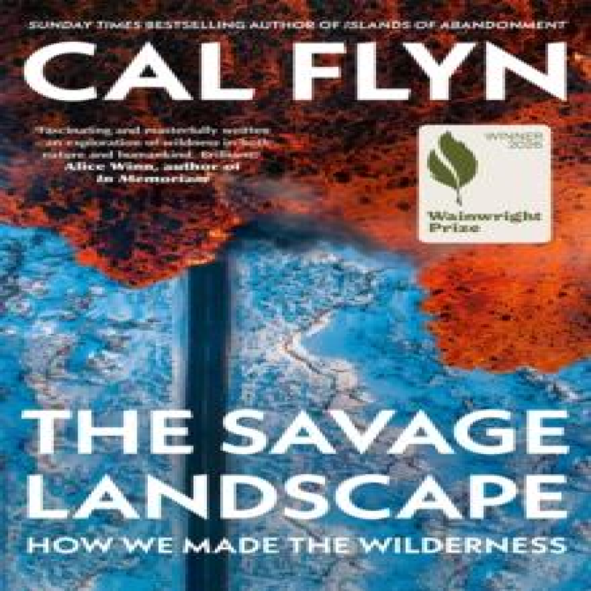 LIVRES SAVAGE LANDSCAPE HB - Cal Flyn