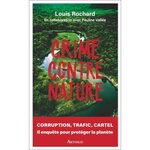 CRIME CONTRE NATURE, Rochard Louis