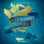 LA TRAVERSEE DES DAMNES, White Frances