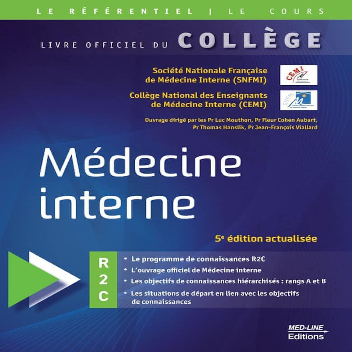 MEDECINE INTERNE. 5E EDITION ACTUALISEE, SNFMI