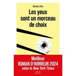 LES YEUX SONT UN MORCEAU DE CHOIX, Kim Monika