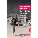 LA RELIGION DE MON TEMPS. EDITION BILINGUE FRANCAIS-ITALIEN, Pasolini Pier Paolo