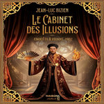 LE CABINET DES ILLUSIONS TOME 1 : ENQUETE A VIENNE, 1902, Bizien Jean-Luc