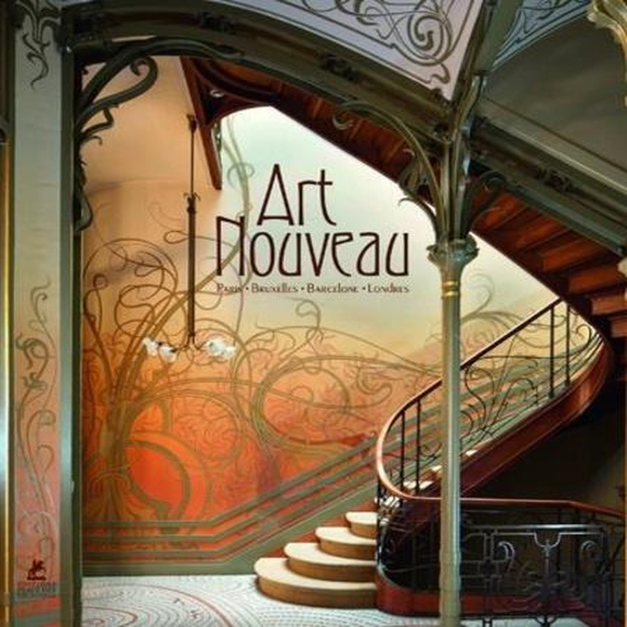 ART NOUVEAU. PARIS, BRUXELLES, BARCELONA, Hauffe Thomas