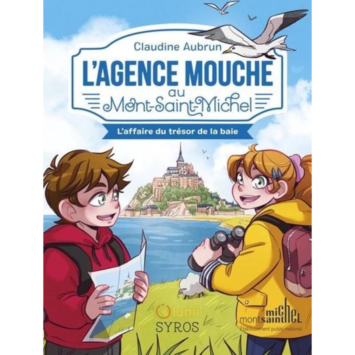 L'AGENCE MOUCHE : L'AGENCE MOUCHE AU MONT SAINT-MICHEL. L'AFFAIRE DU TRESOR DE LA BAIE, Aubrun Claudine