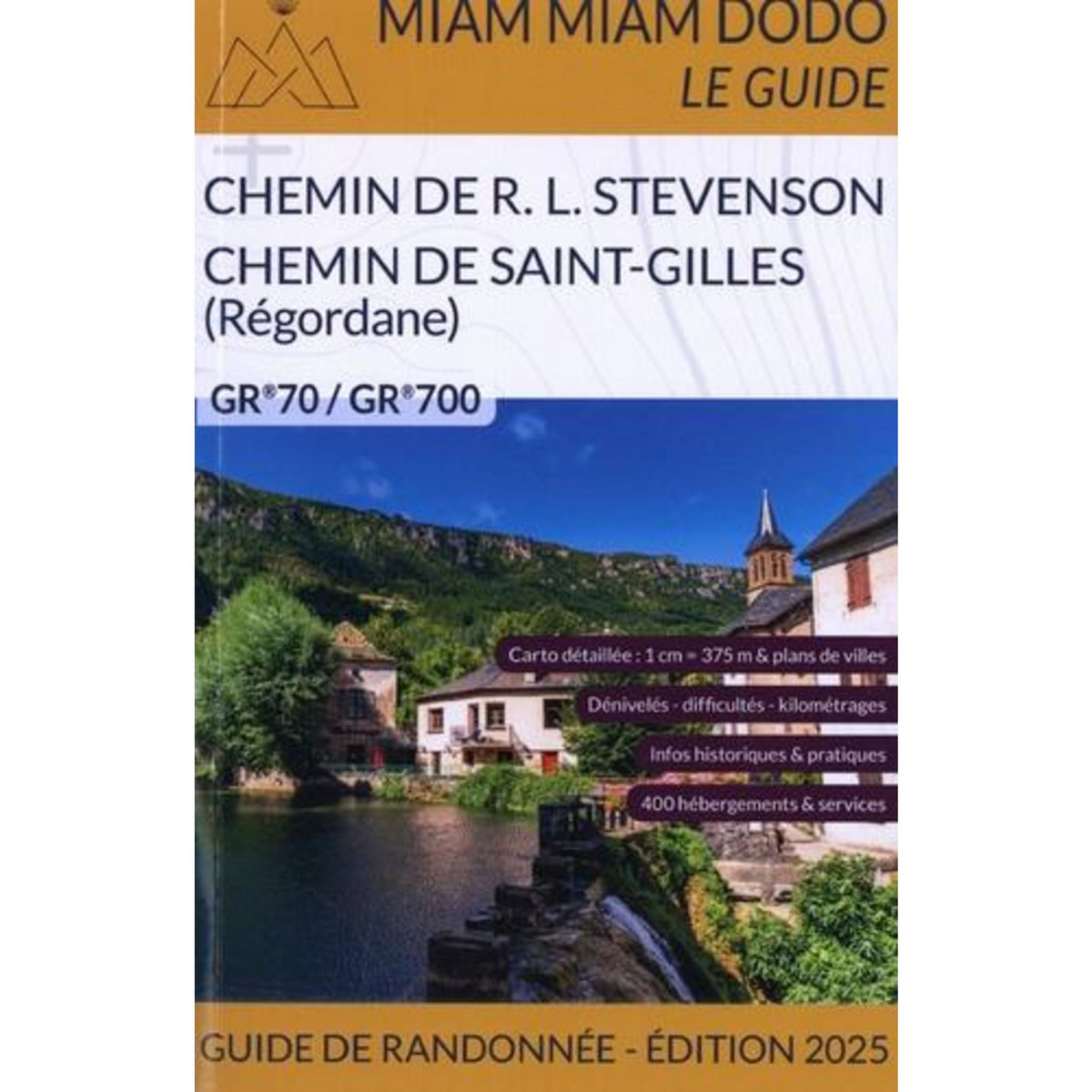 CHEMIN DE STEVENSON & CHEMIN DE SAINT-GILLES (LA REGORDANE). DU VELAY AU MIDI A TRAVERS LES CEVENNES, EDITION 2025, Cambriels Marie-Virginie
