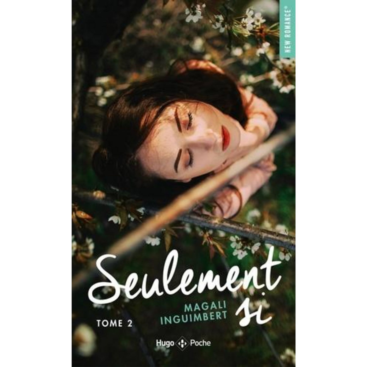 SEULEMENT SI TOME 2 : SEULEMENT SI, Inguimbert Magali