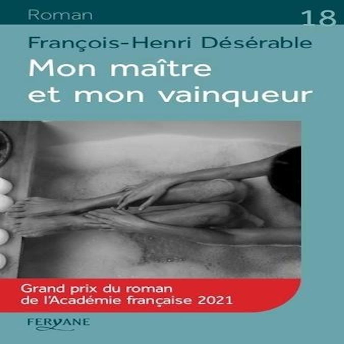 MON MAITRE ET MON VAINQUEUR [EDITION EN GROS CARACTERES], Désérable François-Henri