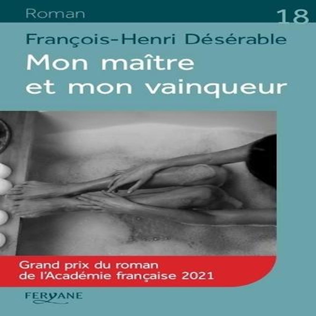 MON MAITRE ET MON VAINQUEUR [EDITION EN GROS CARACTERES], Désérable François-Henri