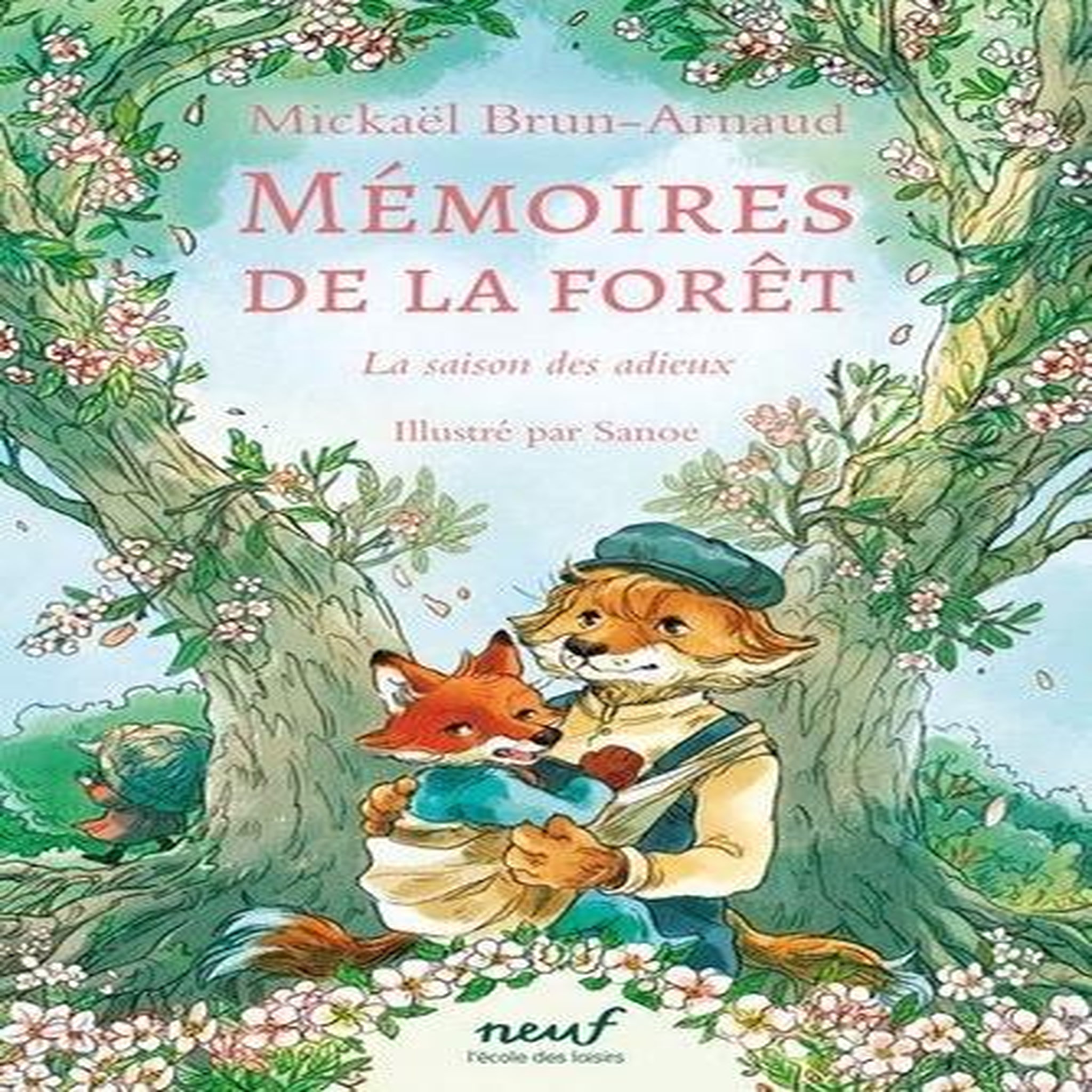 MEMOIRES DE LA FORET TOME 4 : LA SAISON DES ADIEUX, Brun-Arnaud Mickaël