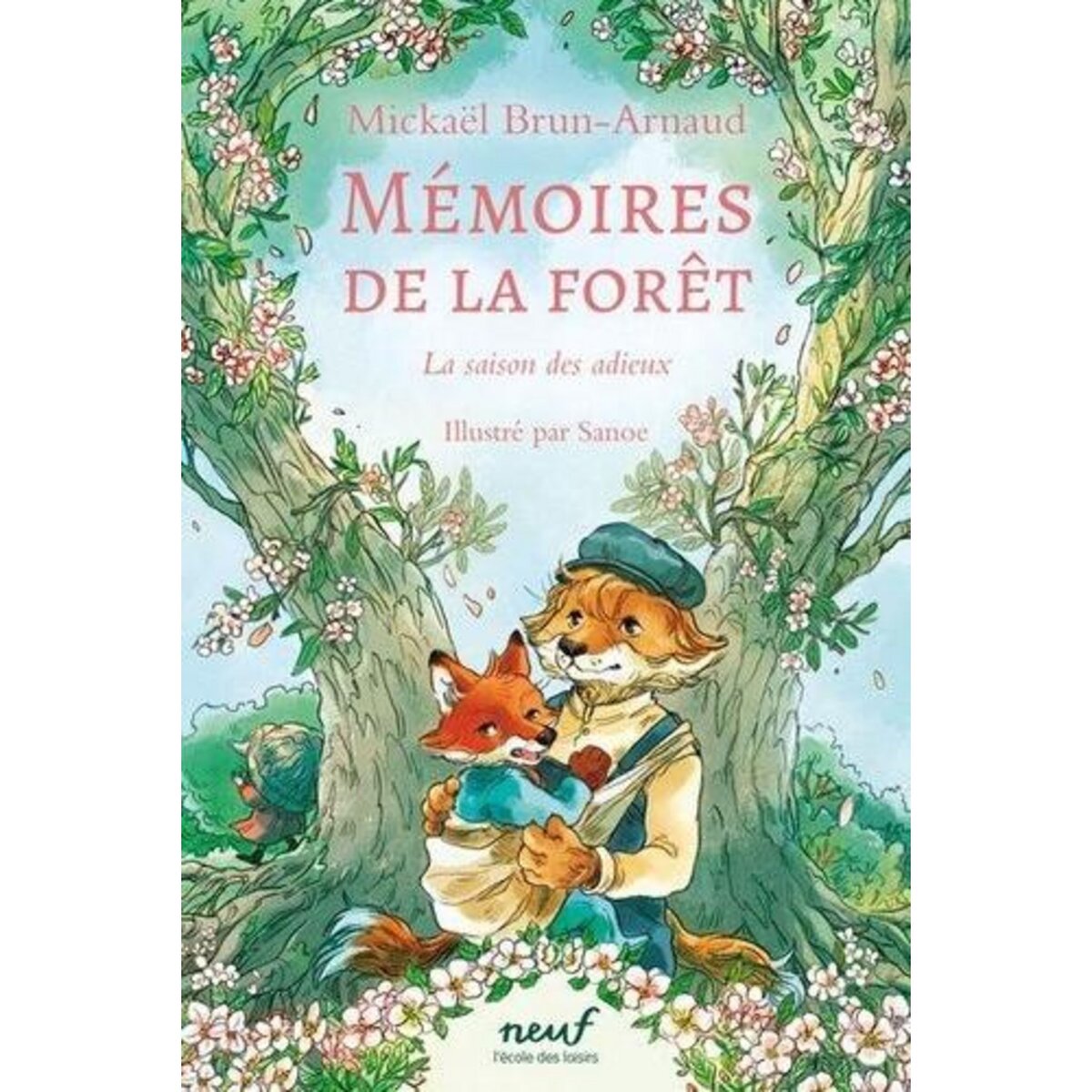 MEMOIRES DE LA FORET TOME 4 : LA SAISON DES ADIEUX, Brun-Arnaud Mickaël