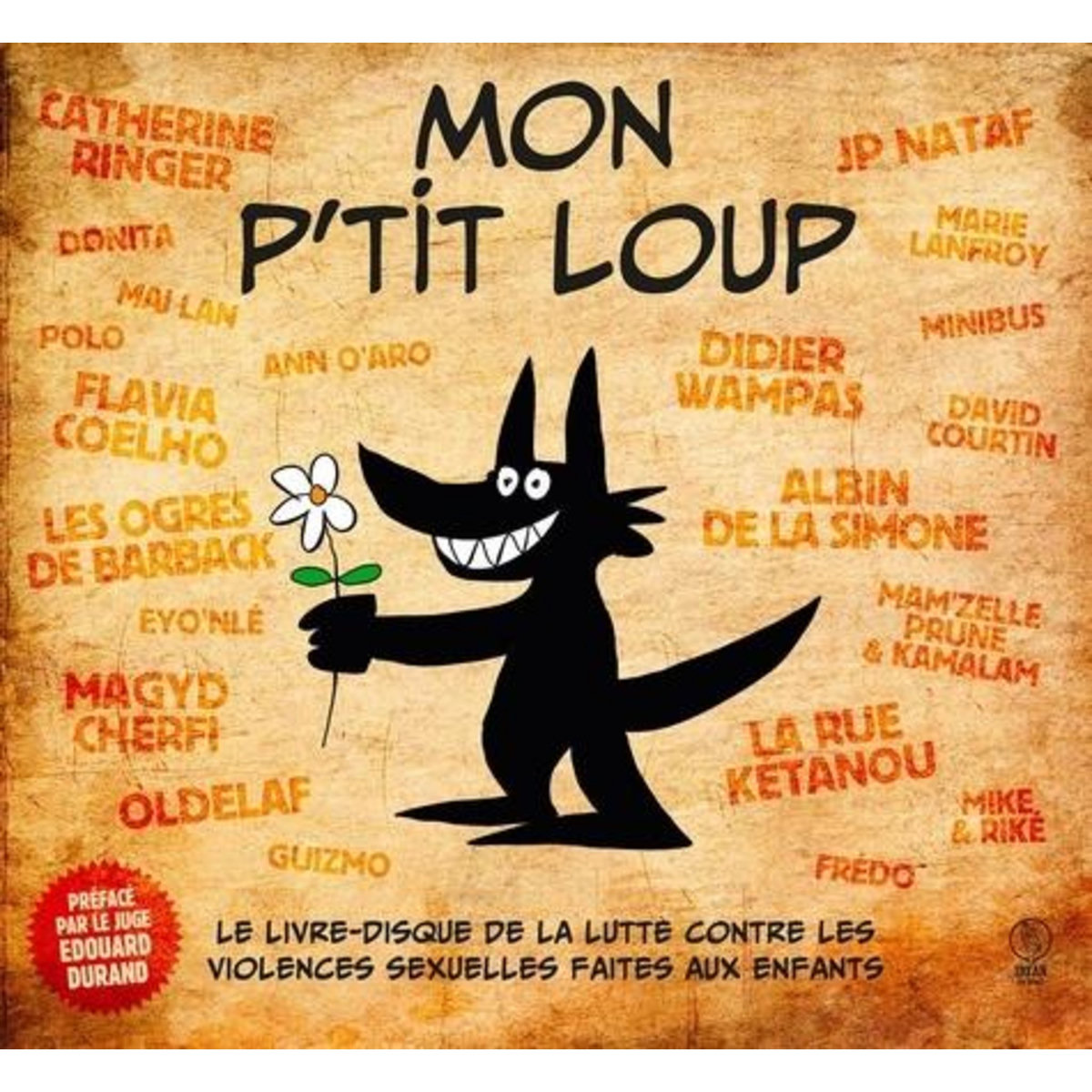 MON P'TIT LOUP. LE LIVRE-DISQUE CONTRE LES VIOLENCES SEXUELLES FAITES AUX ENFANTS, AVEC 1 CD AUDIO, Puluhen Nicolas
