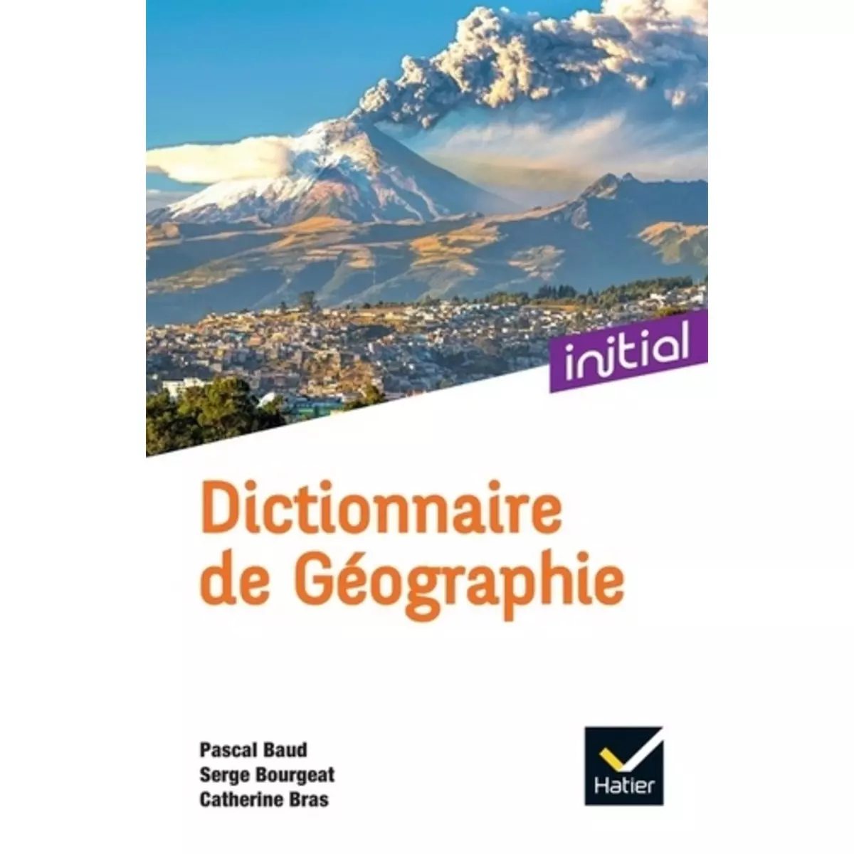  DICTIONNAIRE DE GEOGRAPHIE. 6E EDITION, Baud Pascal