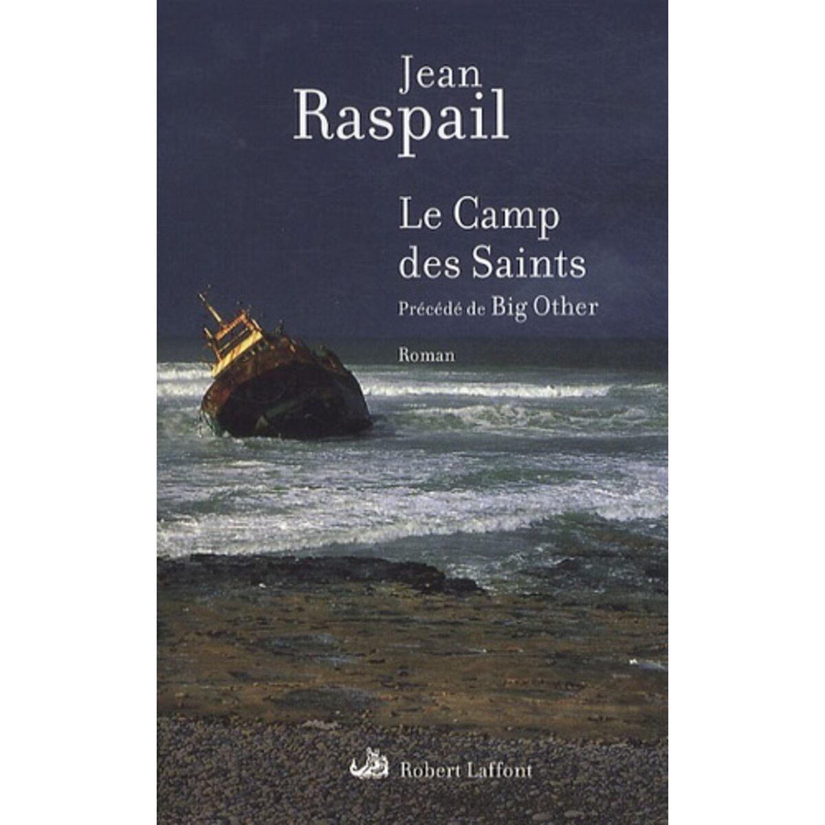  LE CAMP DES SAINTS, Raspail Jean