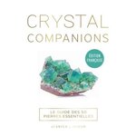 CRYSTAL COMPANIONS. LE GUIDE DES 50 PIERRES ESSENTIELLES, Lahoud Jessica