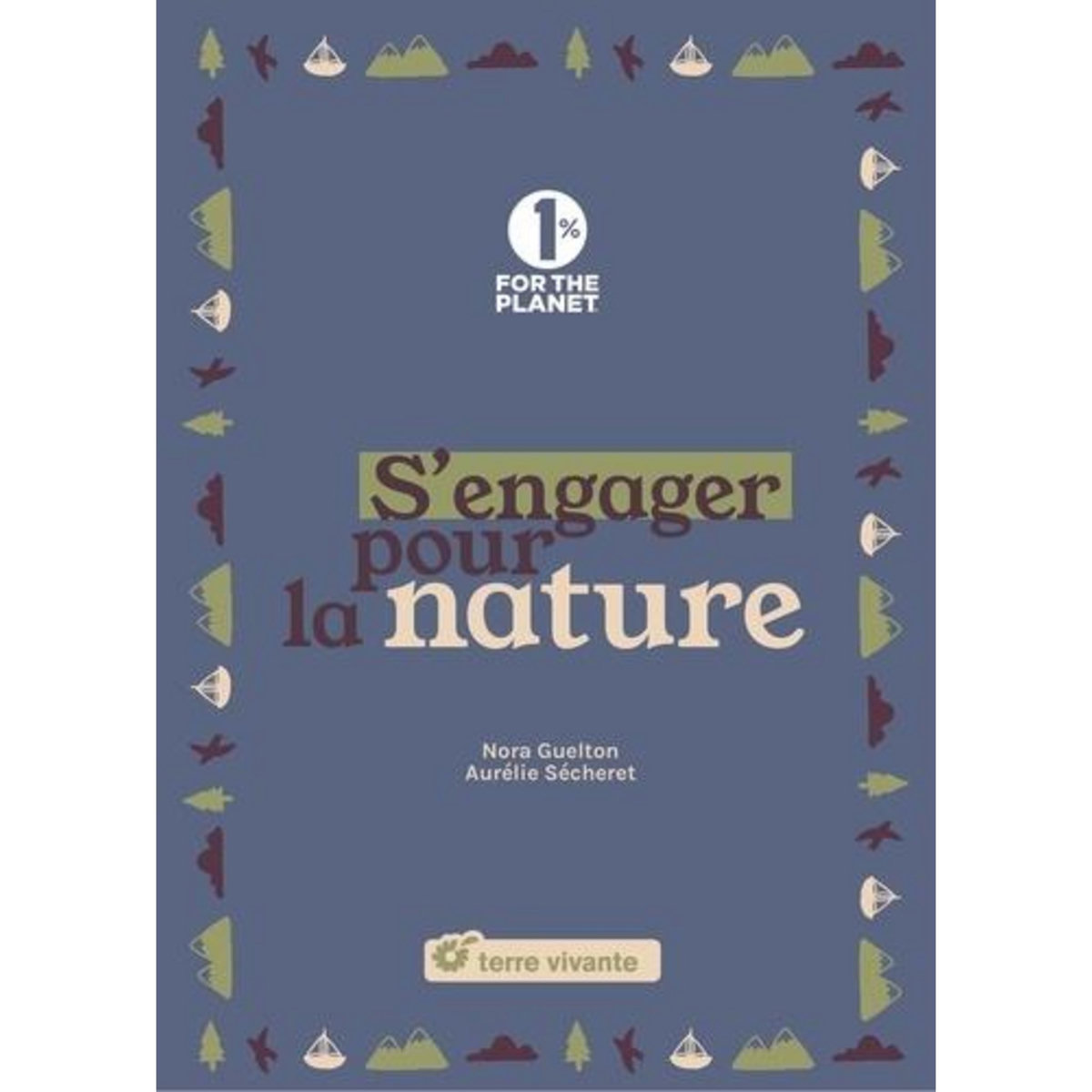 S'ENGAGER POUR LA NATURE, Guelton Nora