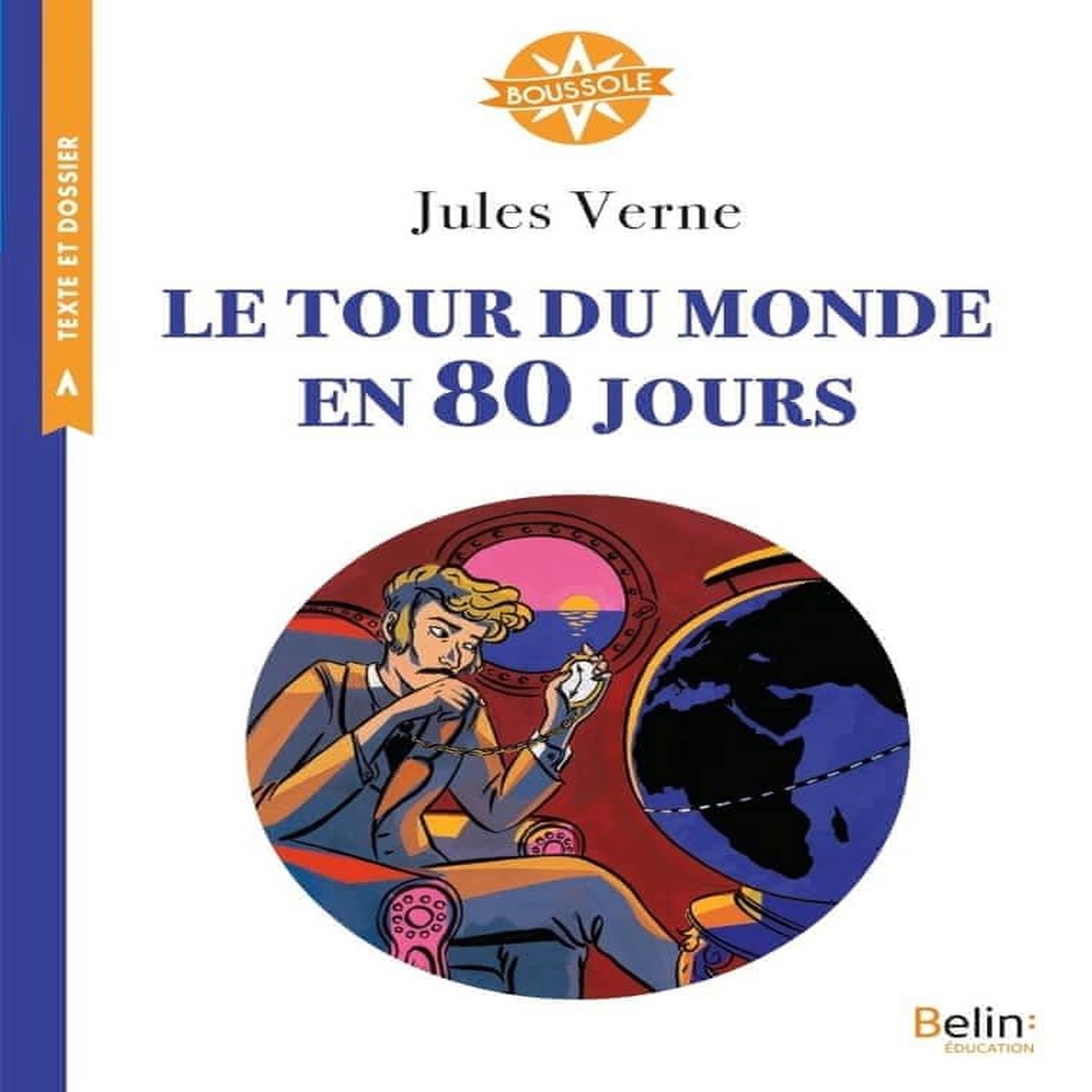 LE TOUR DU MONDE EN 80 JOURS. CYCLE 3, Verne Jules