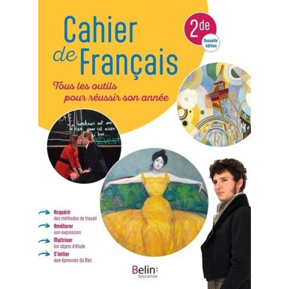  CAHIER DE FRANCAIS 2DE. TOUS LES OUTILS POUR REUSSIR SON ANNEE, EDITION 2023, Cabessa Valérie