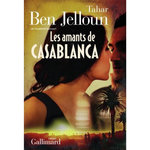 LES AMANTS DE CASABLANCA TOME 1 : LES AMANTS DE CASABLANCA, Ben Jelloun Tahar