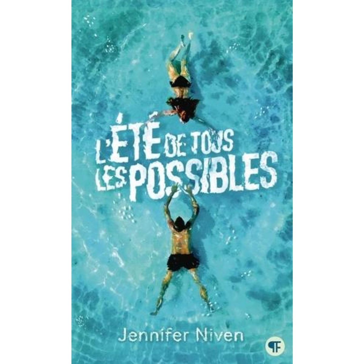 L'ETE DE TOUS LES POSSIBLES, Niven Jennifer
