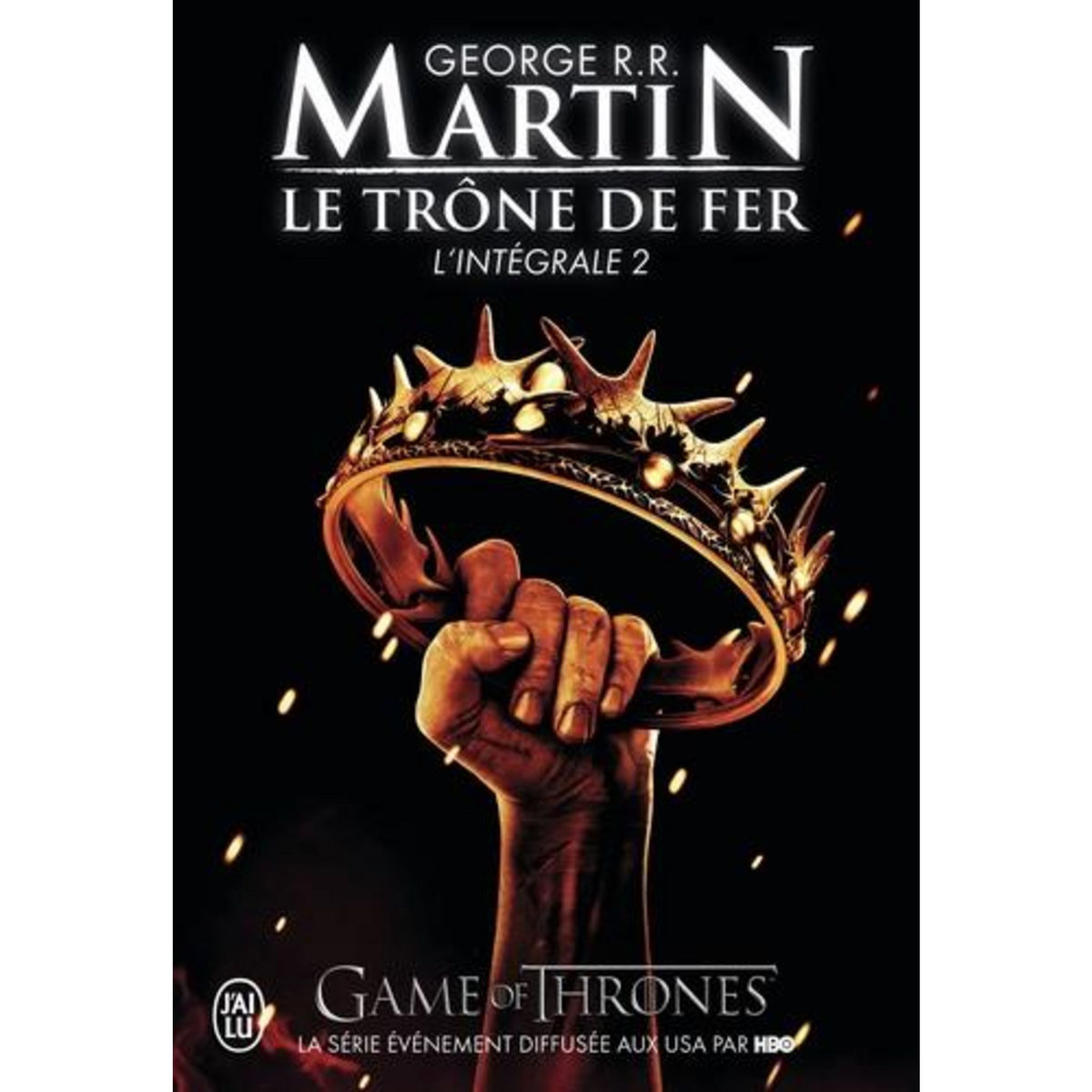 LE TRONE DE FER L'INTEGRALE (A GAME OF THRONES) TOME 2, Martin George R. R.