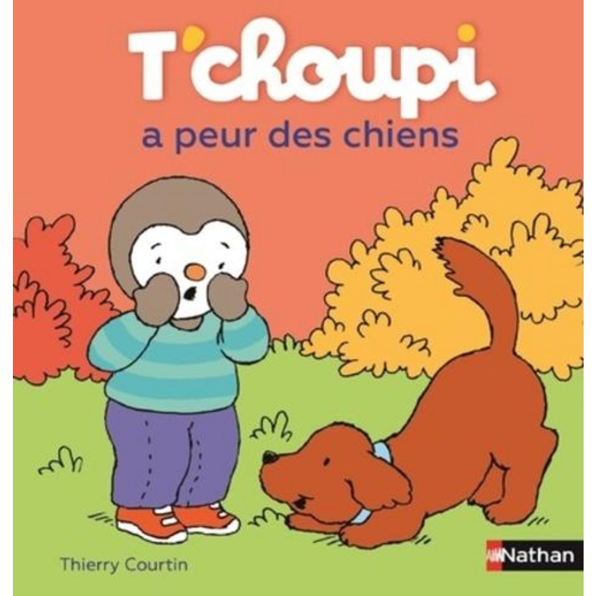 T'CHOUPI A PEUR DES CHIENS, Courtin Thierry