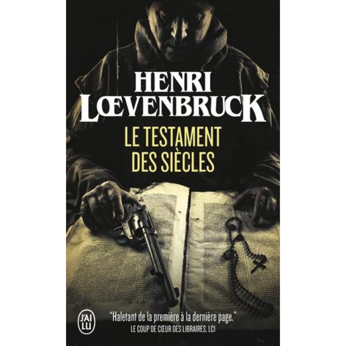 LE TESTAMENT DES SIECLES, Loevenbruck Henri
