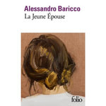 LA JEUNE EPOUSE, Baricco Alessandro