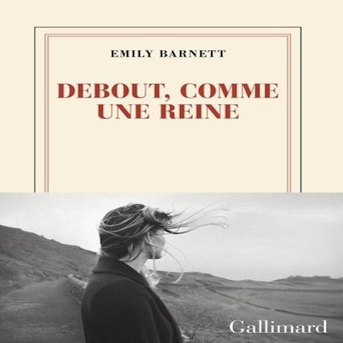 DEBOUT COMME UNE REINE, Barnett Emily