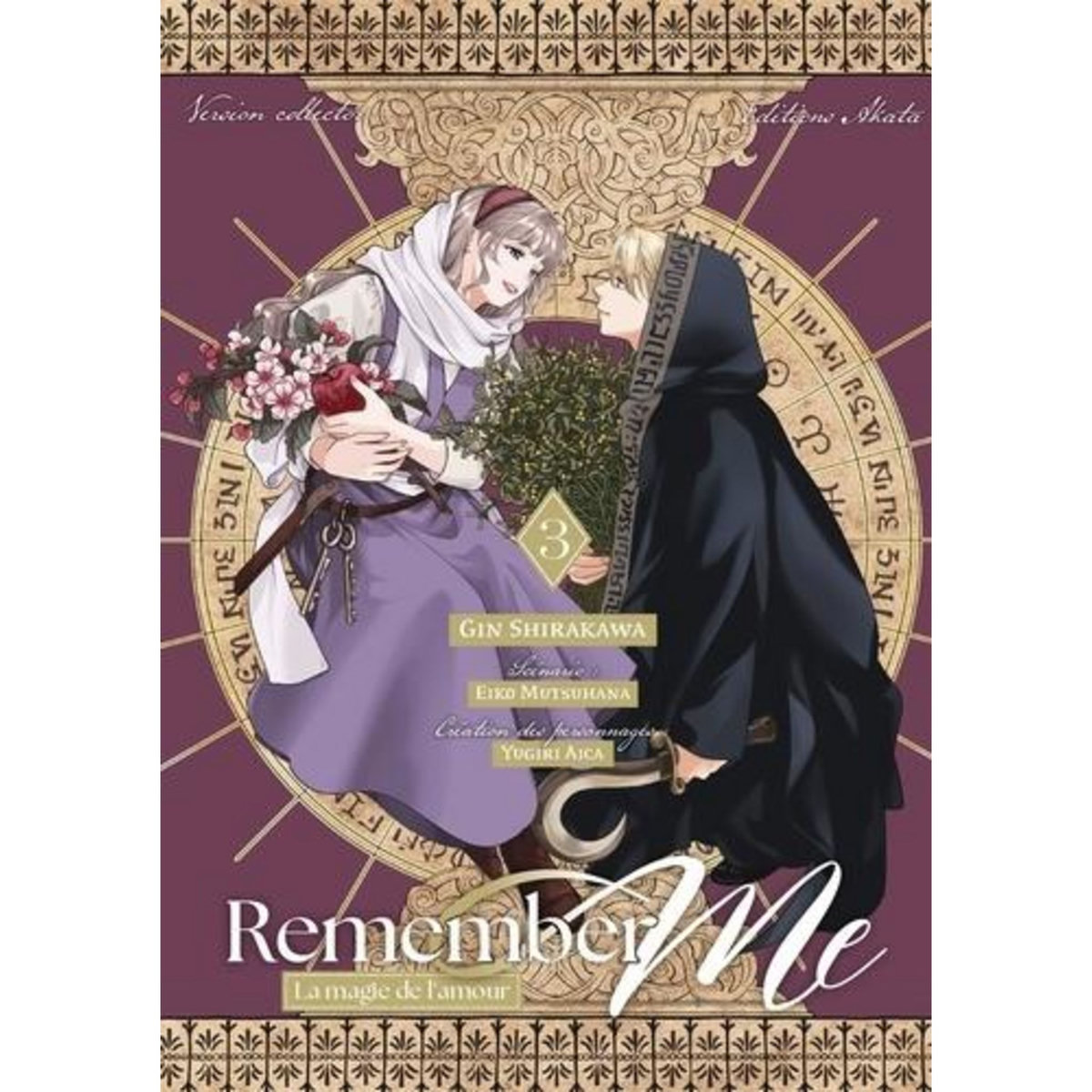REMEMBER ME - LA MAGIE DE L'AMOUR TOME 3 . EDITION COLLECTOR, Shirakawa Gin
