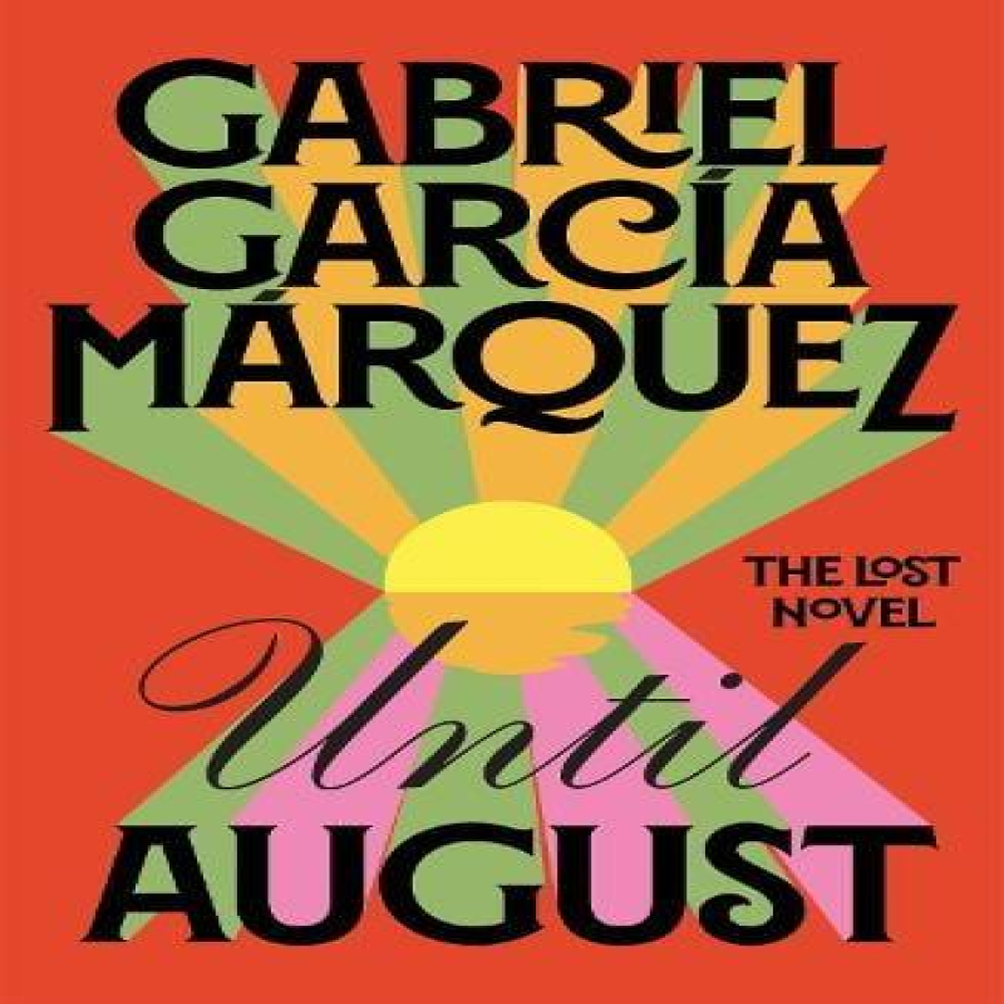 LIVRES Until August - Gabriel GarcÃ­a MÃ¡rquez