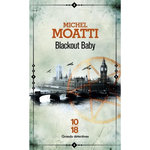BLACKOUT BABY, Moatti Michel