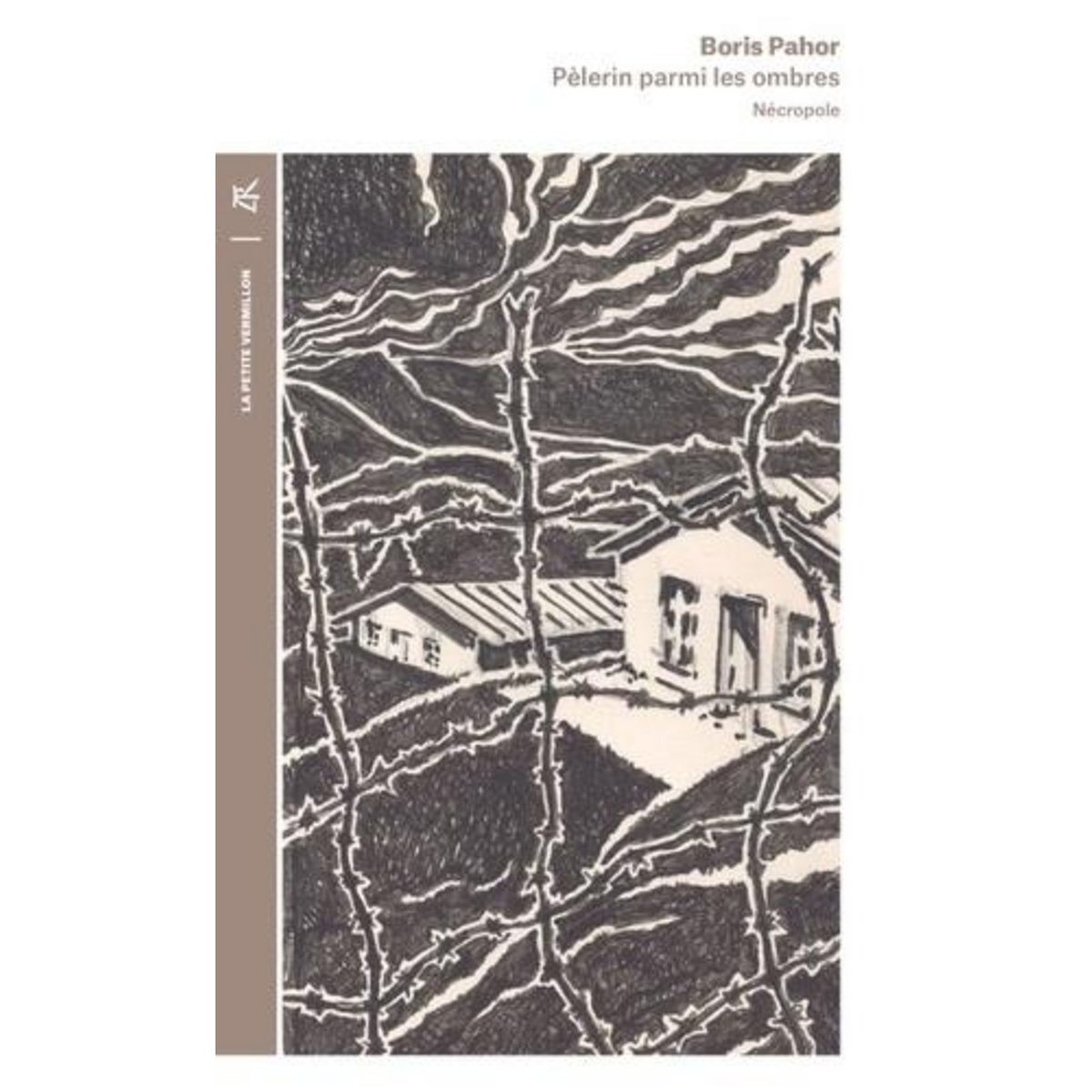 PELERIN PARMI LES OMBRES. NECROPOLE, Pahor Boris