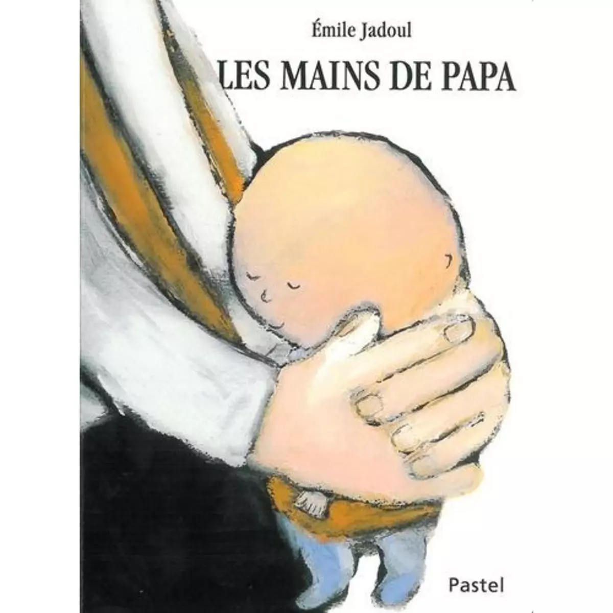  LES MAINS DE PAPA, Jadoul Emile