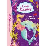 L'ECOLE DES SIRENES TOME 5 : MILLIE ET TEMPETE, Sykes Julie