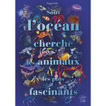 SOUS L'OCEAN CHERCHE LES ANIMAUX LES PLUS FASCINANTS. AVEC DES LUNETTES 3D, Nille Peggy