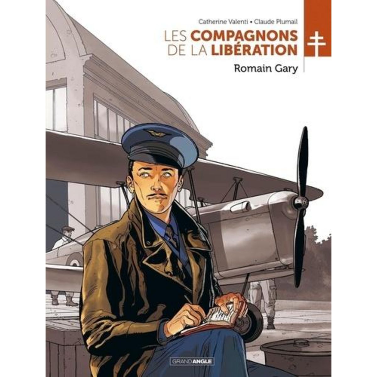 LES COMPAGNONS DE LA LIBERATION : ROMAIN GARY, Valenti Catherine