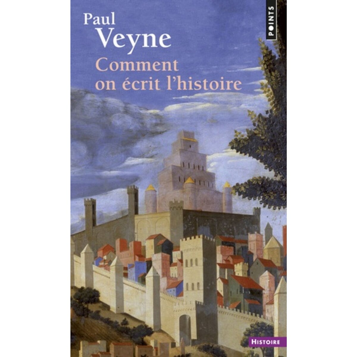  COMMENT ON ECRIT L'HISTOIRE, Veyne Paul