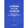  LA PUISSANCE DE LA LOI D'ATTRACTION. 2E EDITION, Dogna Michel