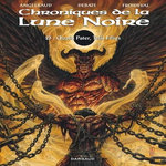 LES CHRONIQUES DE LA LUNE NOIRE TOME 23 : QUALIS PATER, TALIS FILIUS, Angleraud Fabrice