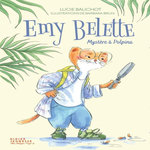 EMY BELETTE. MYSTERE A POLPINA, Bauchot Lucie