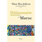 DICTIONNAIRE AMOUREUX DU MAROC, Ben Jelloun Tahar