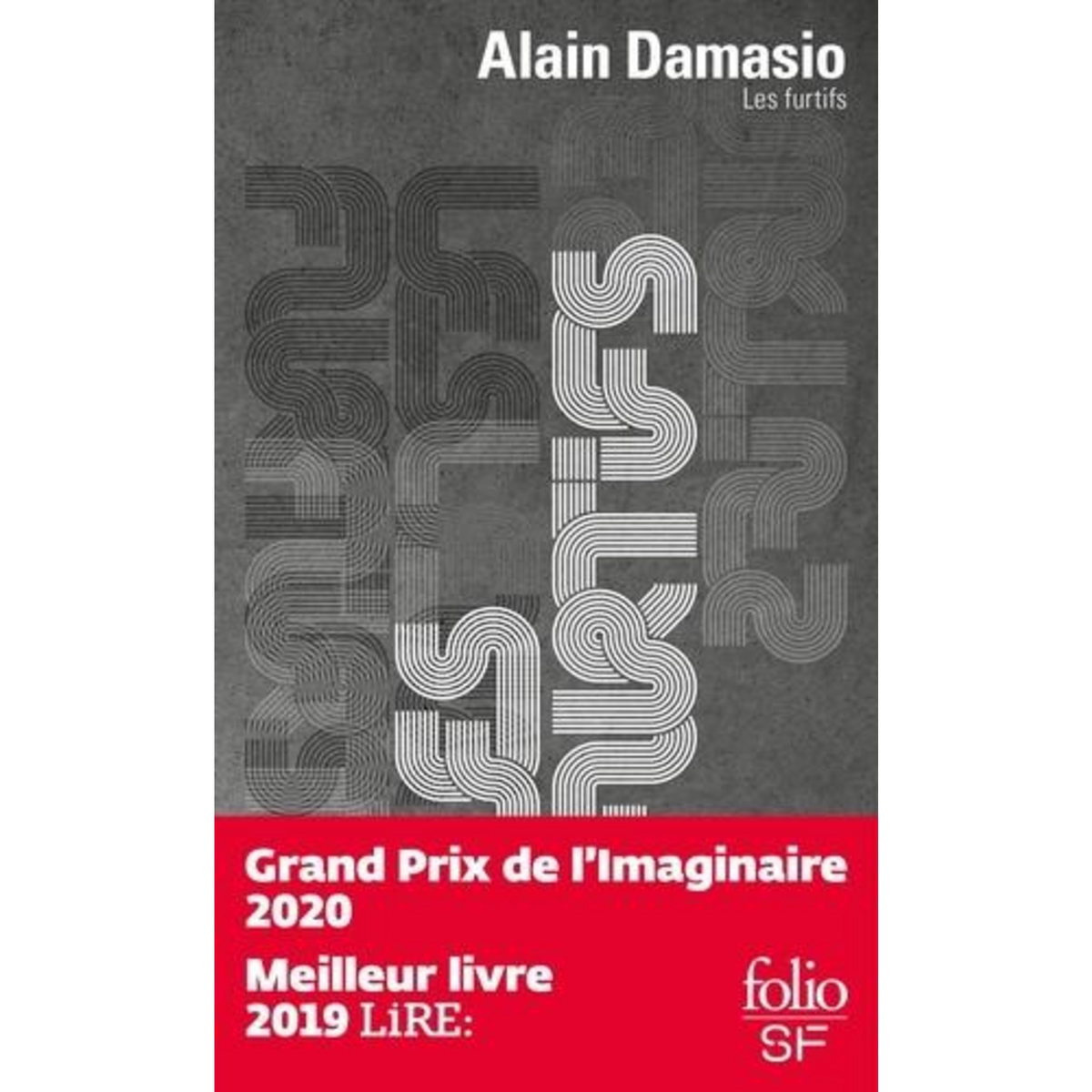 LES FURTIFS, Damasio Alain