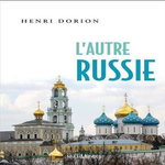 L'AUTRE RUSSIE, Dorion Henri