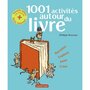  1001 ACTIVITES AUTOUR DU LIVRE. EDITION REVUE ET AUGMENTEE, Brasseur Philippe