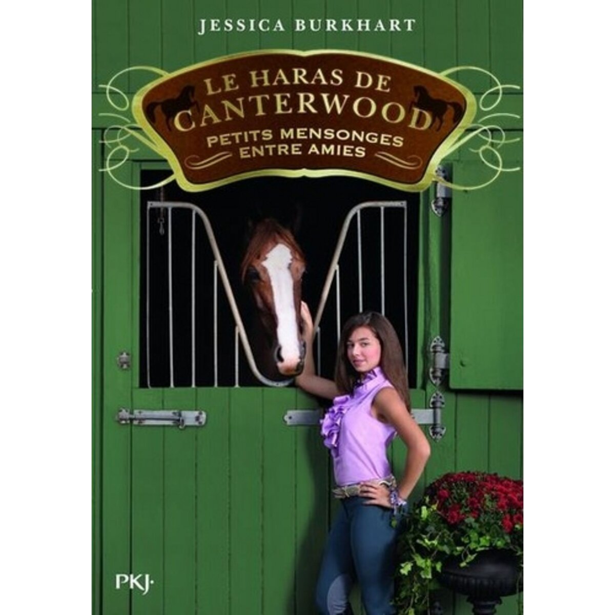 LE HARAS DE CANTERWOOD TOME 12 PETITS MENSONGES ENTRE AMIES, Burkhart