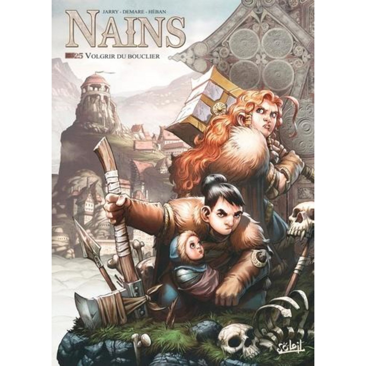 TERRES D'ARRAN : NAINS TOME 25 : VOLGRIR DU BOUCLIER, Jarry Nicolas