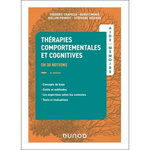 THERAPIES COMPORTEMENTALES ET COGNITIVES EN 38 NOTIONS. 4E EDITION, Chapelle Frédéric