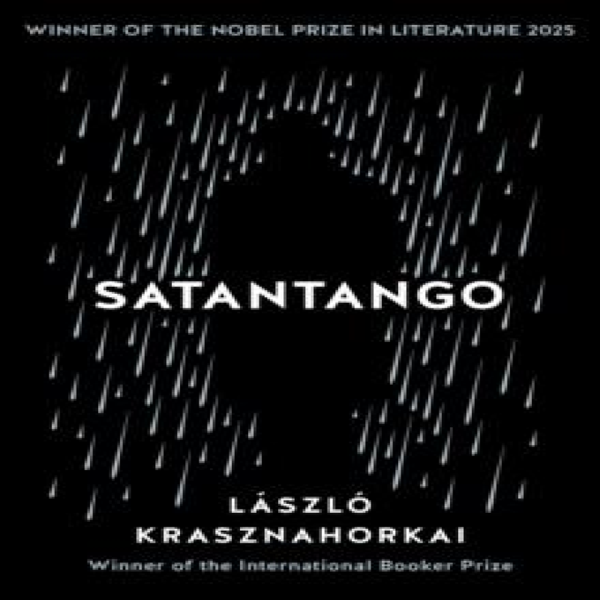 LIVRES Satantango : Winner of the Nobel Prize in Literature 2025